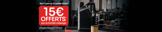 15€ offerts* pour l’achat d’un forfait vidange !